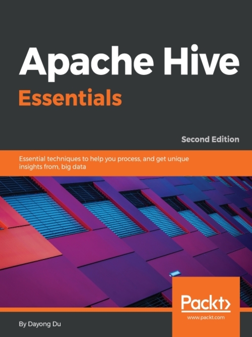Title details for Apache Hive Essentials by Dayong Du - Wait list